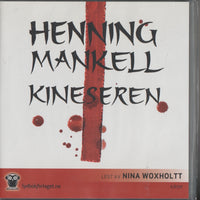 Henning Mankell. Kineseren. 2008. Lydbok på CD.