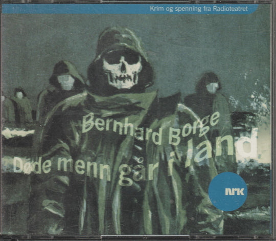 Bernhard Borge. Døde menn går i land (NRK Radioteatret). Lydbok på 3 CD.