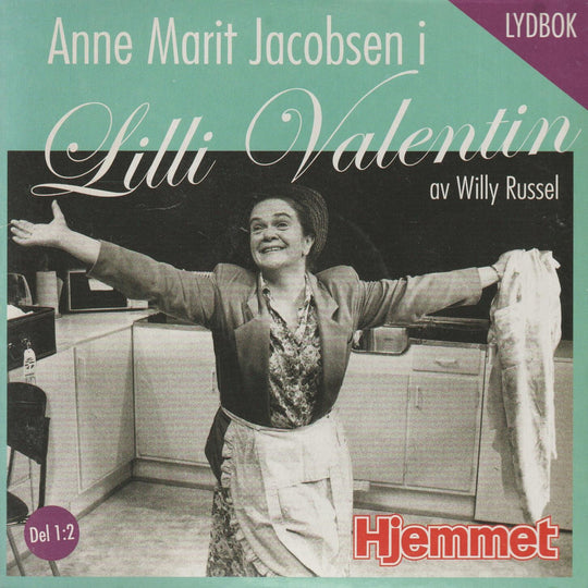 Willy Russell. Lilli Valentin – Anne Marit Jacobsen. Lydbok på CD.