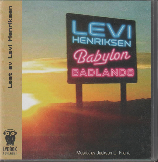 Levi Henriksen. Babylon Badlands. Lydbok på 9 CD.