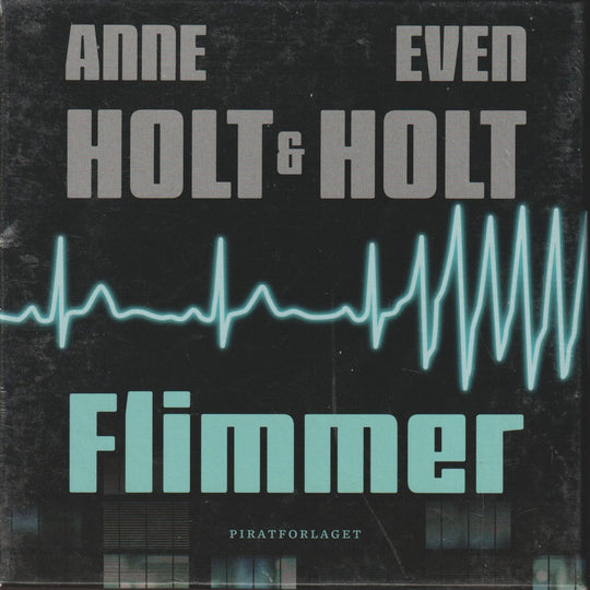 Anne Holt og Even Holt. Flimmer. Lydbok på 12 CD.