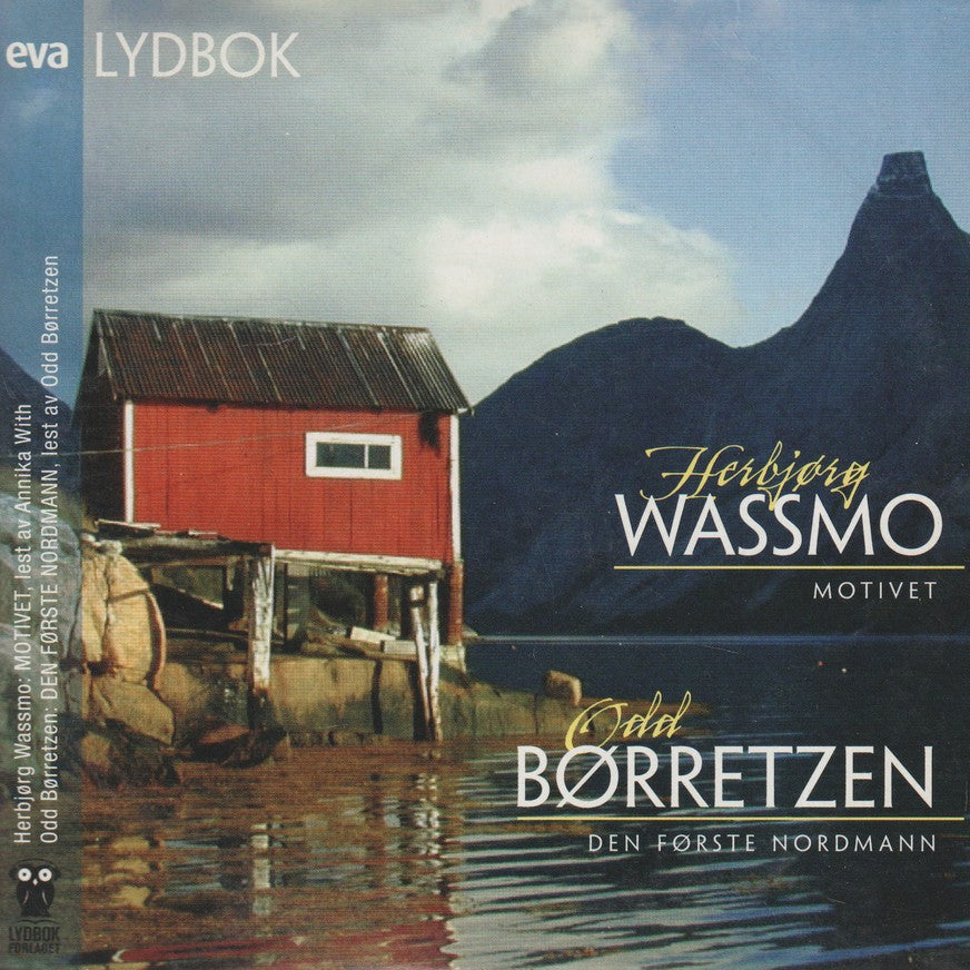 Herbjørg Wassmo / Odd Børretzen. Motivet / Den første nordmann. Lydbok på CD.