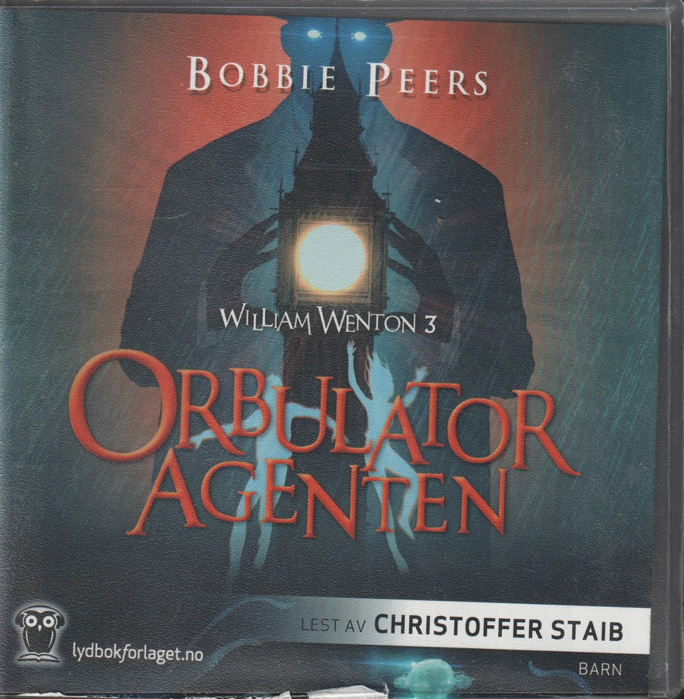 Bobbie Peers. William Wenton 3 – Orbulatoragenten. Lydbok på 4 CD.