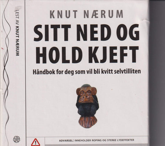 Knut Nærum. Sitt ned og hold kjeft. Lydbok på 3 CD.
