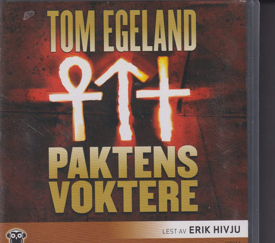 Tom Egeland. Paktens voktere. Lydbok på CD.