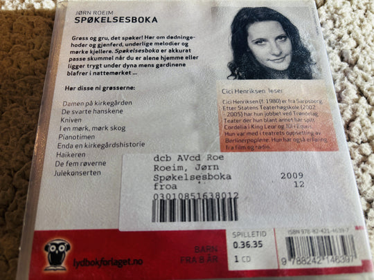 Jørn Roeim, 2001, Spøkelsesboka. Lydbok på CD (fra bibliotek, pene disker).