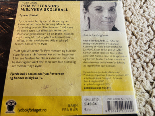 Heidi Linde. 2013. Pym Pettersons mislykka skoleball. Lydbok på CD (fra bibliotek, pene disker).