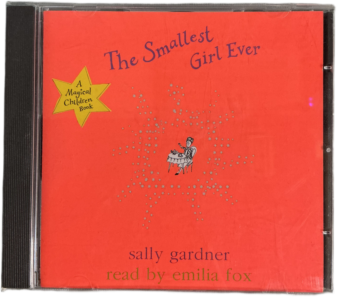 The Smallest Girl Ever - Sally Gardner. CD.