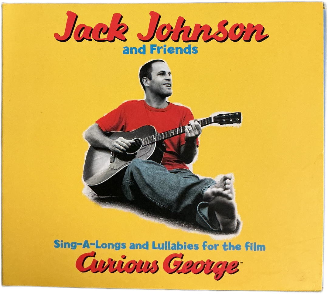 Jack Johnson and Friends: Sing-A-Longs and Lullabies for the film Curious George. CD.