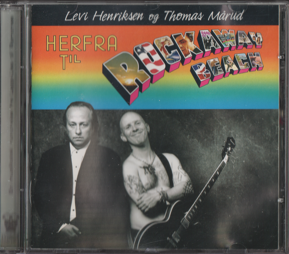 Levi Henriksen & Thomas Mårud. 2006. Herfra til Rockaway Beach. CD.