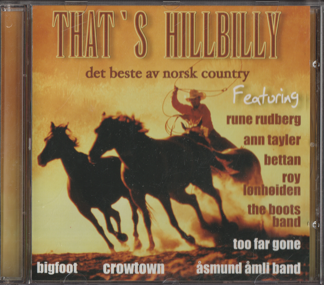 Diverse artister, 2005, That’s Hillbilly - det beste av norsk country. CD.