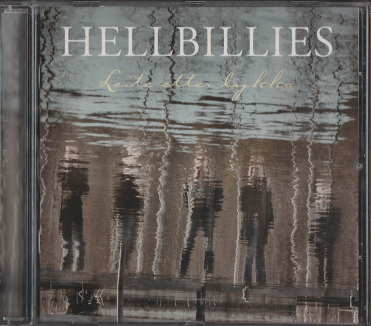 Hellbillies, 2010, Leite etter lykka. CD.