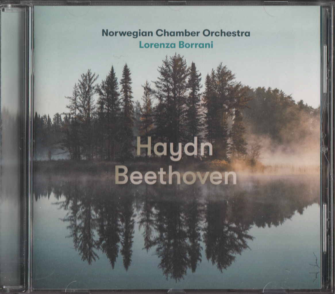 Norwegian Chamber Orchestra, Lorenza Borrani. 2012. Haydn / Beethoven. CD.