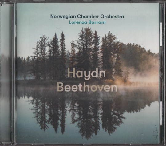 Norwegian Chamber Orchestra, Lorenza Borrani. 2012. Haydn / Beethoven. CD.