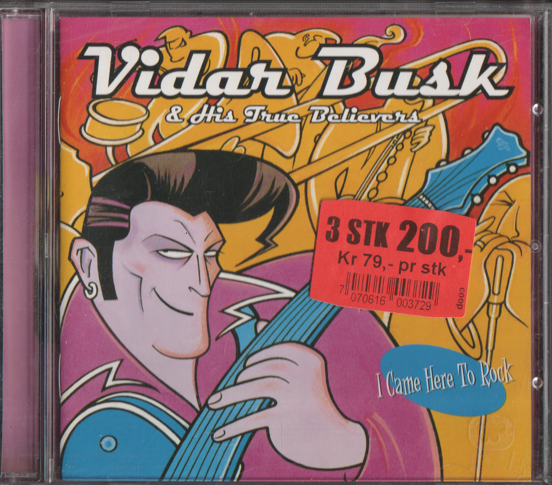 Vidar Busk & His True Believers, 1998, I Came Here To Rock. CD.