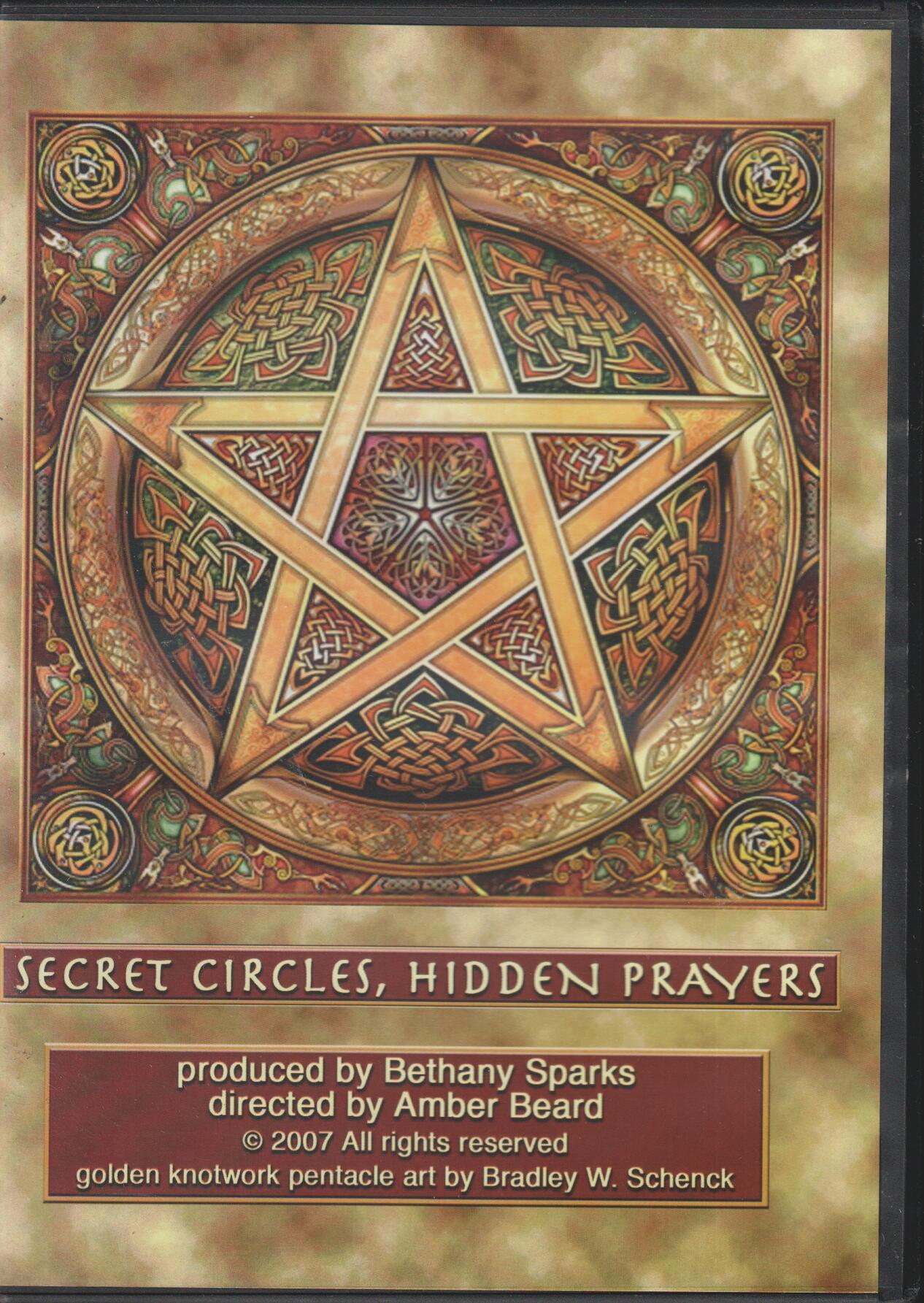 Secret Circles, Hidden Prayers (2007). DVD.