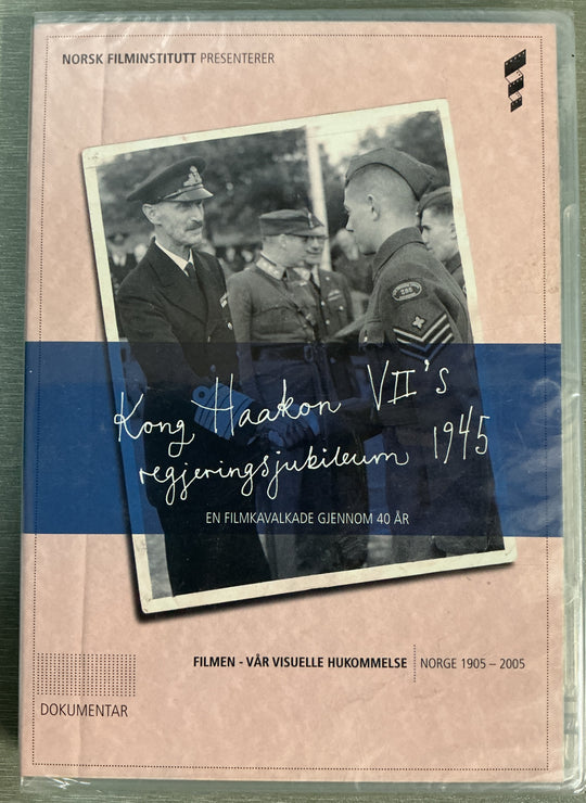 Kong Haakon VII's regjeringsjubileum 1945 – En filmkavalkade gjennom 40 år. 1945. DVD. Ny i plast!