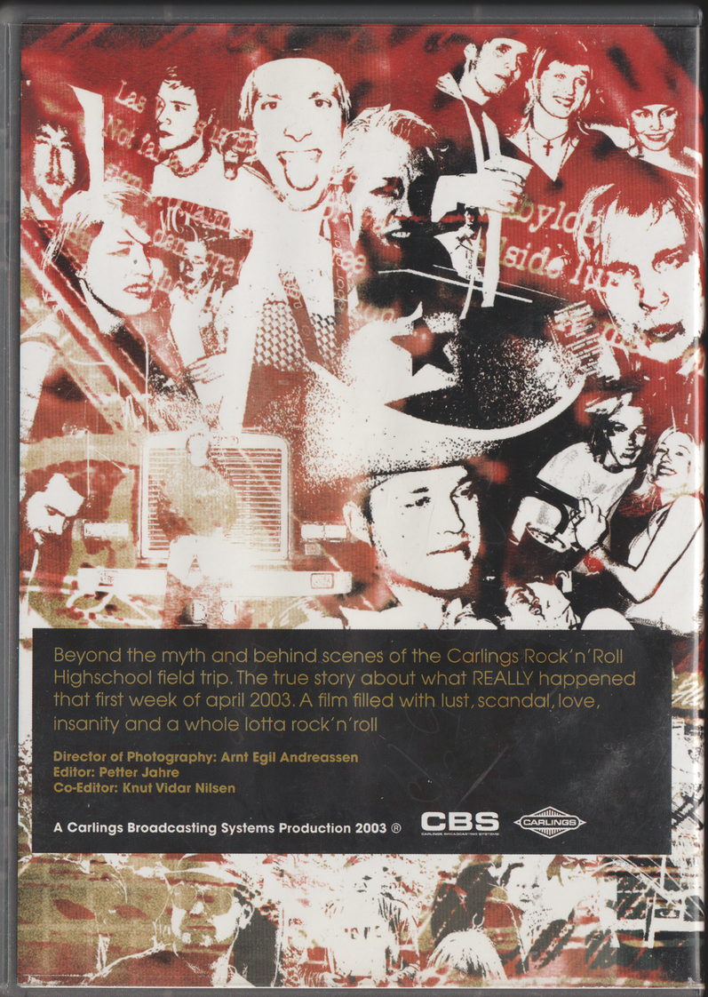 Carlings Rock'n'Roll Highschool (2003). DVD.