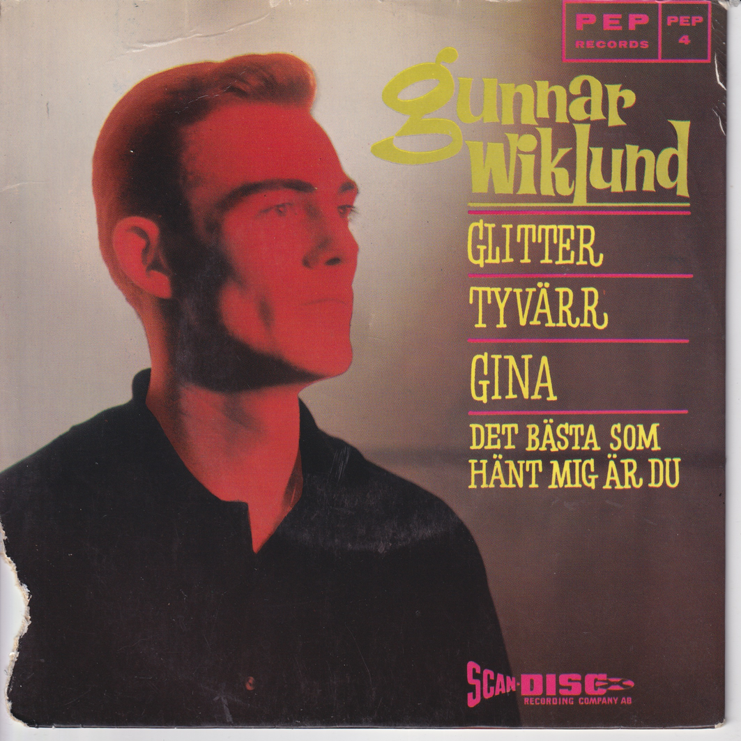Gunnar Wiklund. 1970. Glitter, Tyvärr, Gina. EP-plate.