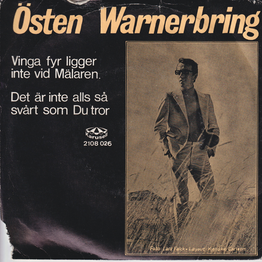 Östen Warnerbring (1970). Vinga fyr ligger inte vid Mälaren. EP-plate.