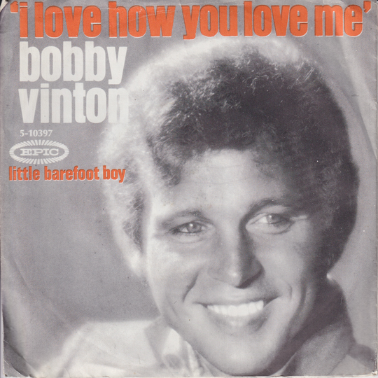 Bobby Vinton (1968). I Love How You Love Me. EP-plate.