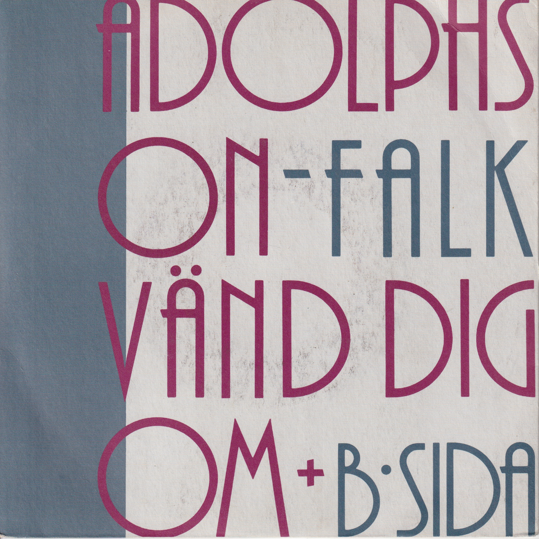 Adolphson-Falk. 1984. Vänd dig om. EP-plate.