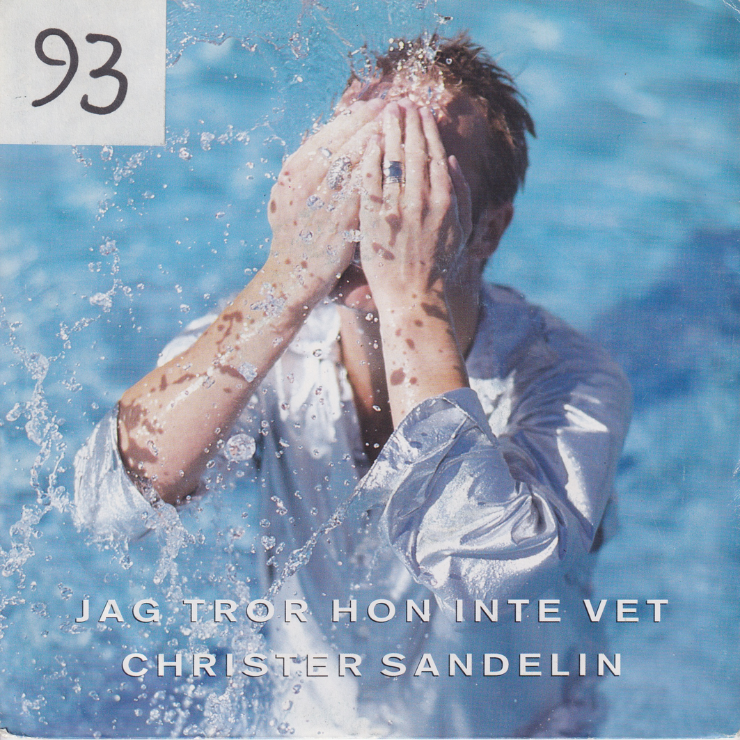 Christer Sandelin (1992) "Jag tror hon inte vet". EP-plate.