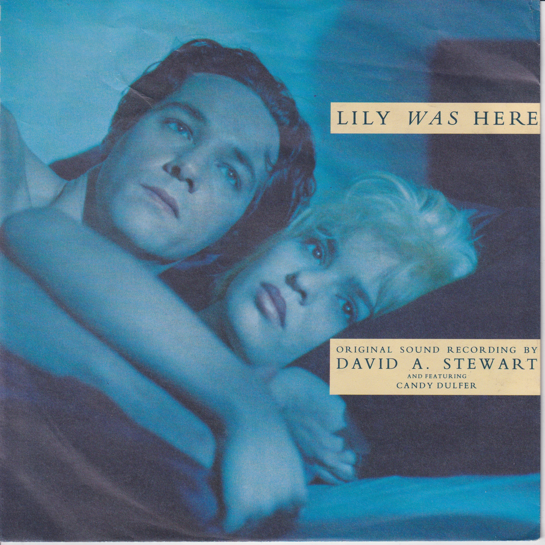 David A. Stewart feat. Candy Dulfer (1989) "Lily Was Here". EP-plate.