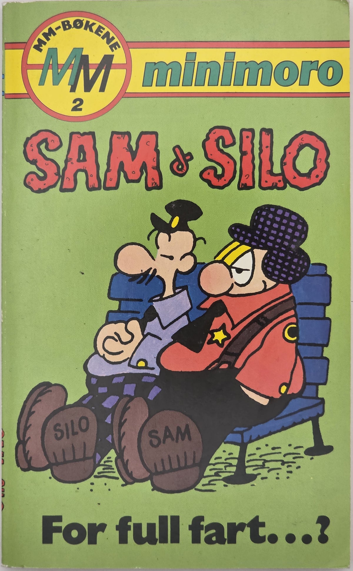 Sam & Silo: For full fart...? (MM-bøkene minimoro nr. 2)
