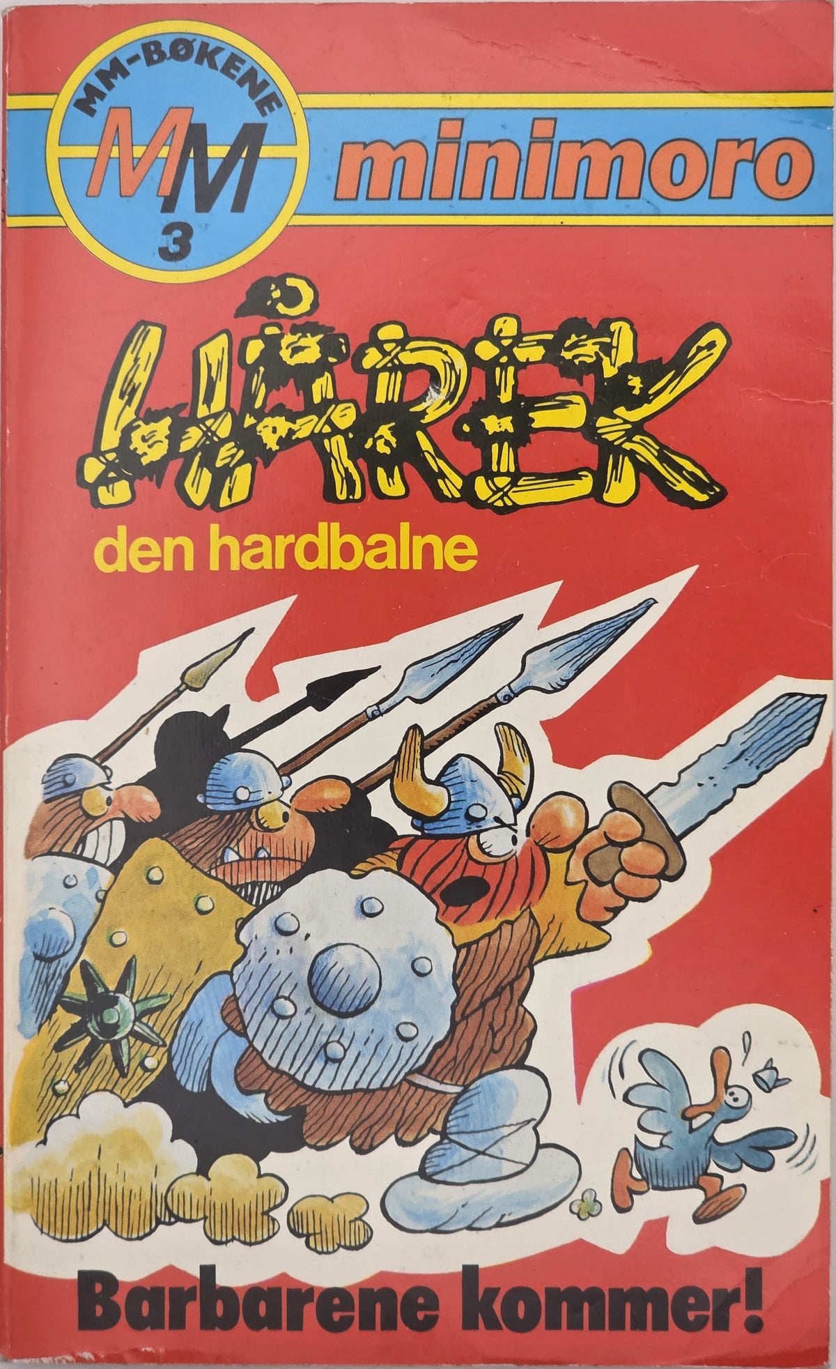 Hårek den hardbalne: Barbarene kommer! (MM-bøkene minimoro nr. 3)