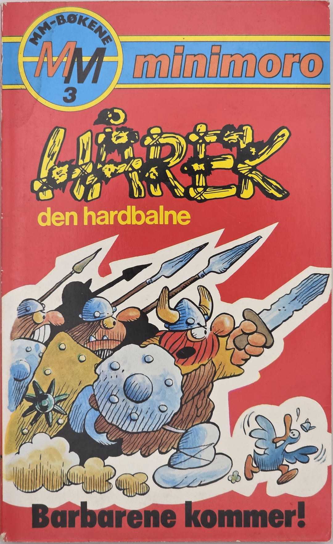 Hårek den hardbalne: Barbarene kommer! (MM-bøkene minimoro nr. 3)