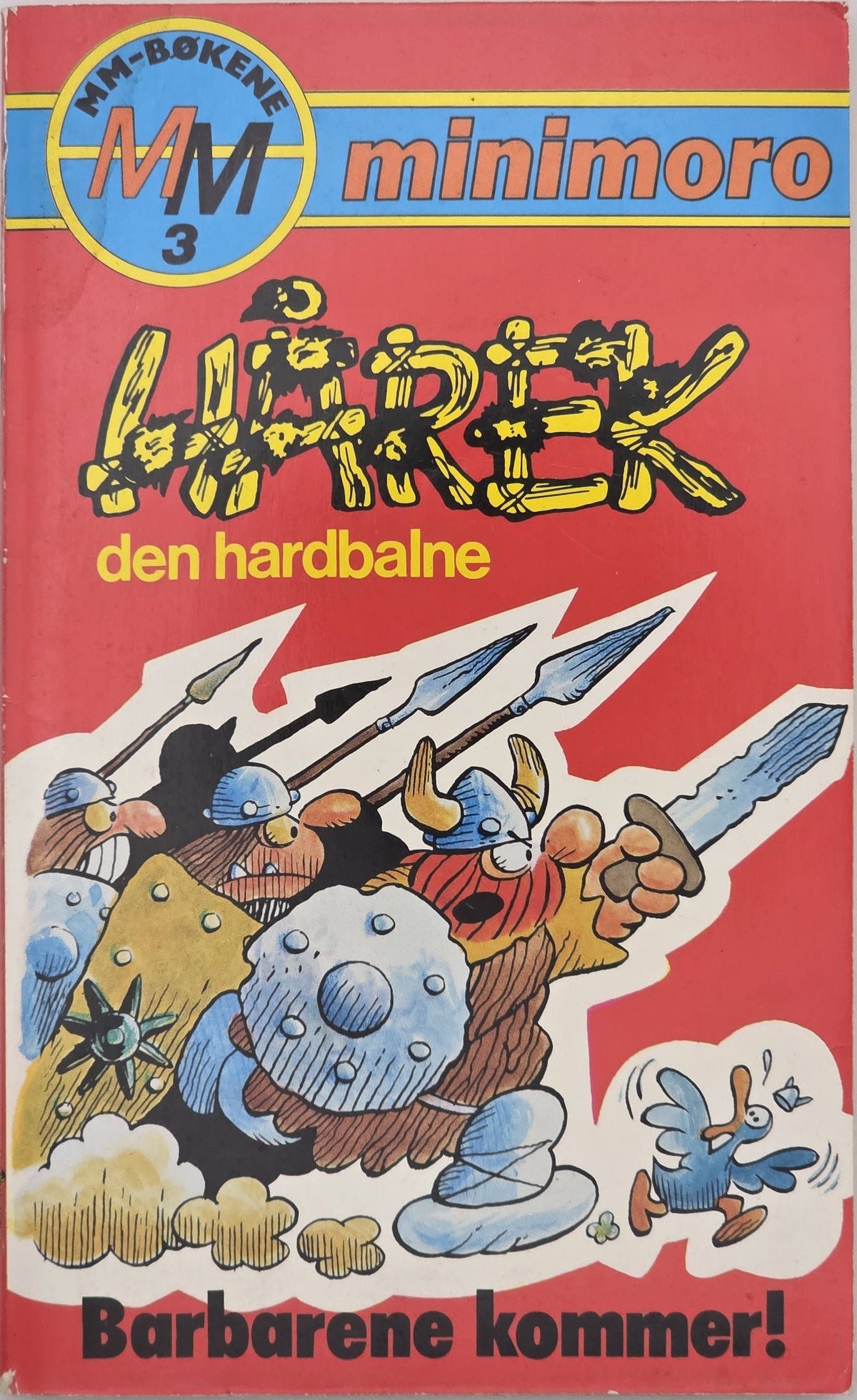 Hårek den hardbalne: Barbarene kommer! (MM-bøkene minimoro nr. 3)