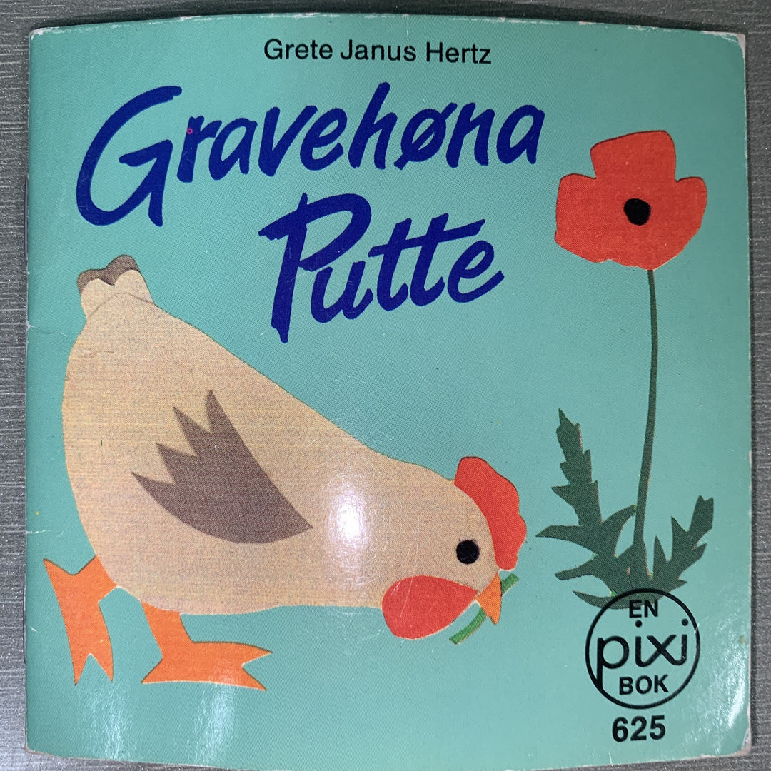 Gravehøna Putte. Pixi nr. 625. Hefte.