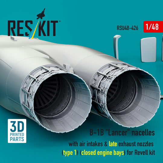 B-1B Lancer nacelles with air intakes & late exhaust nozzles (type 1) (?losed engine bays) for Revell kit (3D Printed)