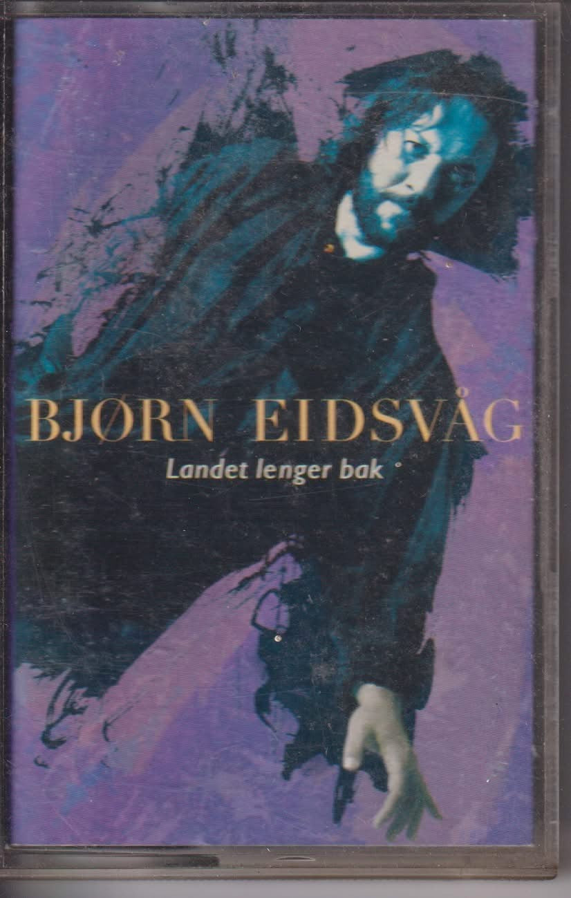 Bjørn Eidsvåg – Landet lenger bak. Kassett.