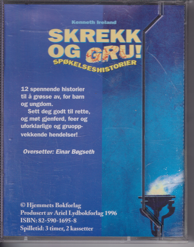 Skrekk og Gru! Spøkelseshistorier – Kenneth Ireland. Kassett.