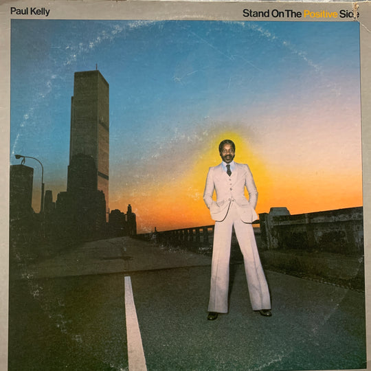 Paul Kelly – Stand on the Positive Side. 1977. LP.