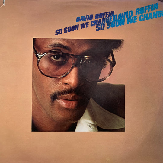 David Ruffin – So Soon We Change. 1979. LP.