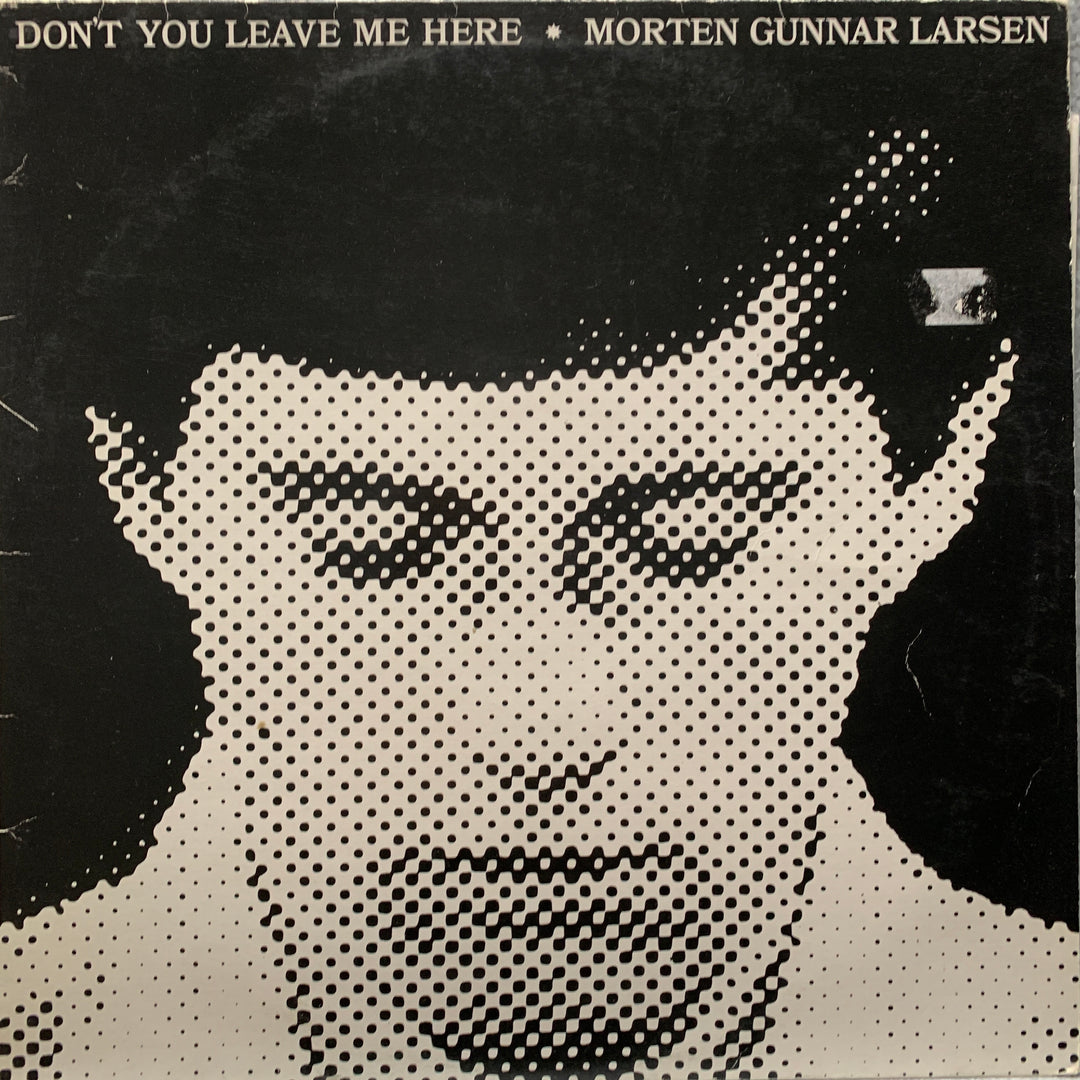 Morten Gunnar Larsen - Don't You Leave Me Here. 1978. LP.