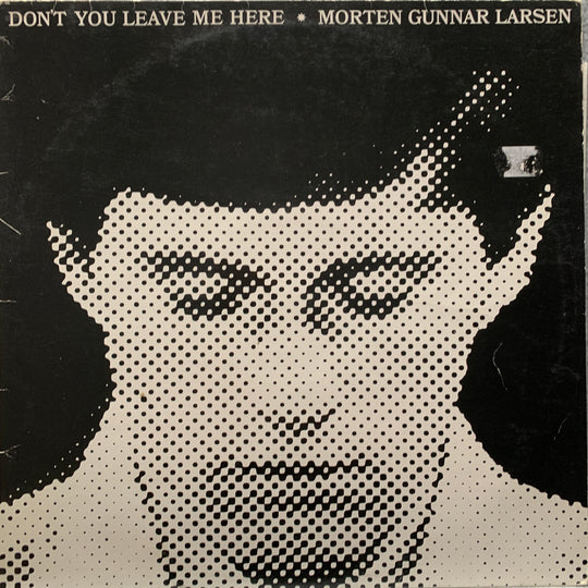 Morten Gunnar Larsen - Don't You Leave Me Here. 1978. LP.
