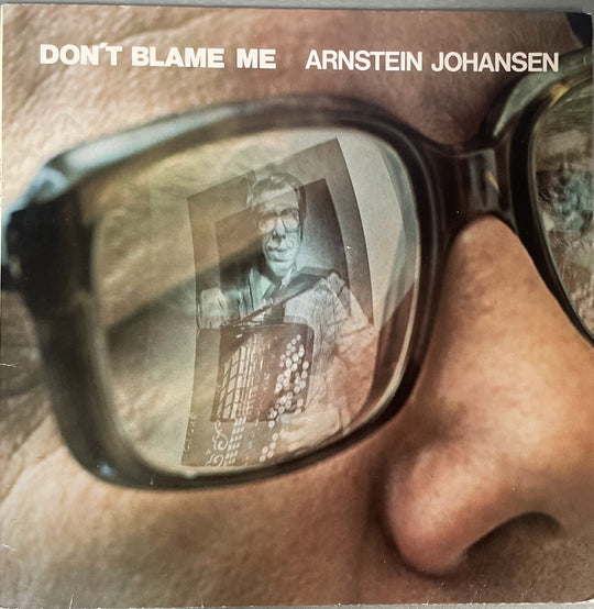 Arnstein Johansen - Don't Blame Me 1978. LP.