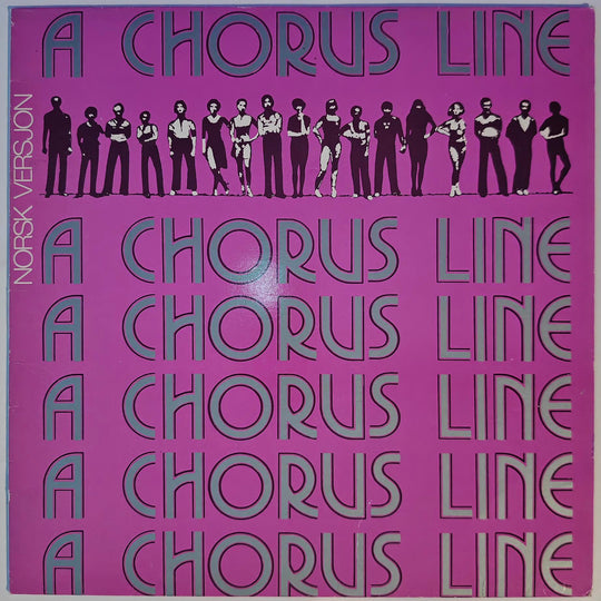 Diverse Artister - A Chorus Line (Norsk Versjon) 1978/1983. LP.
