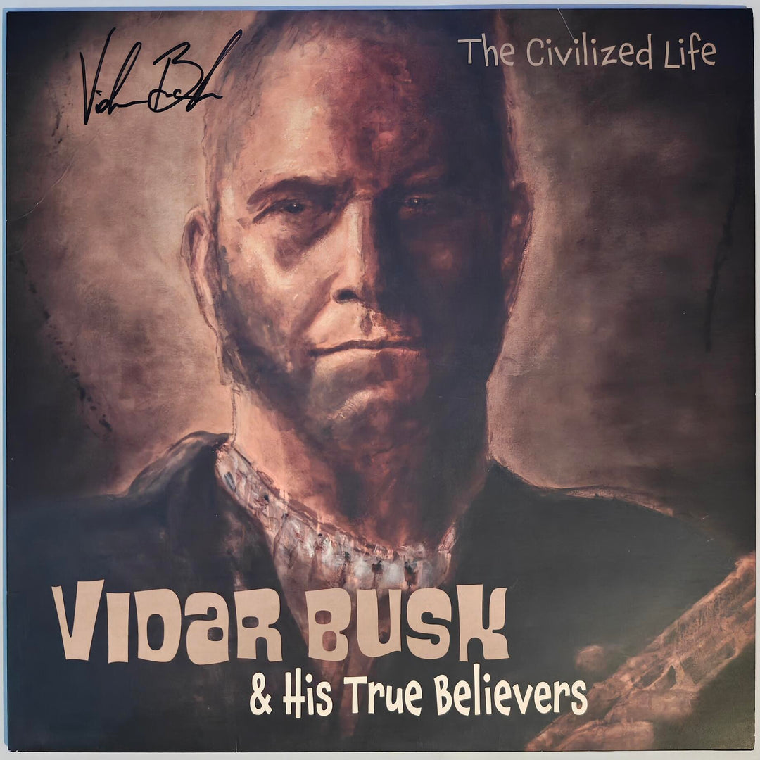 Vidar Busk & His True Believers - The Civilized Life 1998. LP.