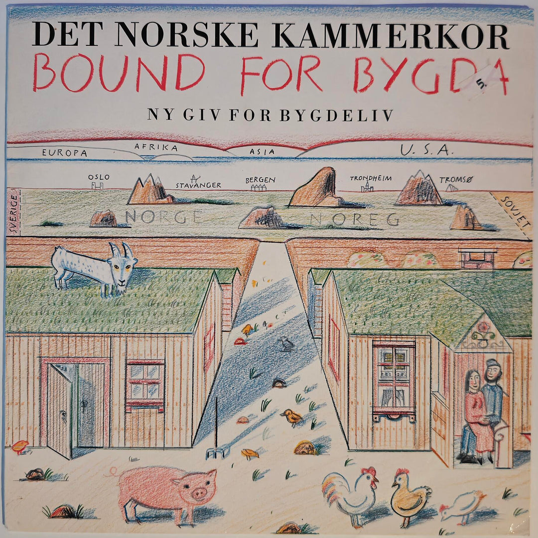 Det Norske Kammerkor - Bound For Bygda 1979. LP.