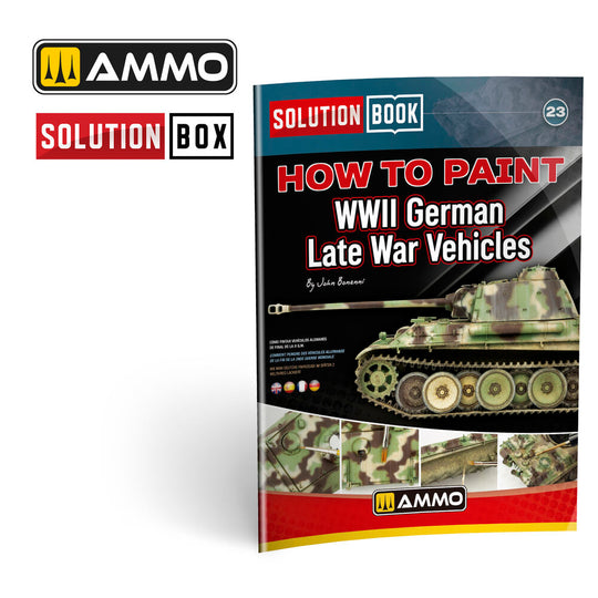 SOLUTION BOOK 23 - How to Paint WWII German Late-War Vehicles (English, Castellano, Francais, Deutsch)