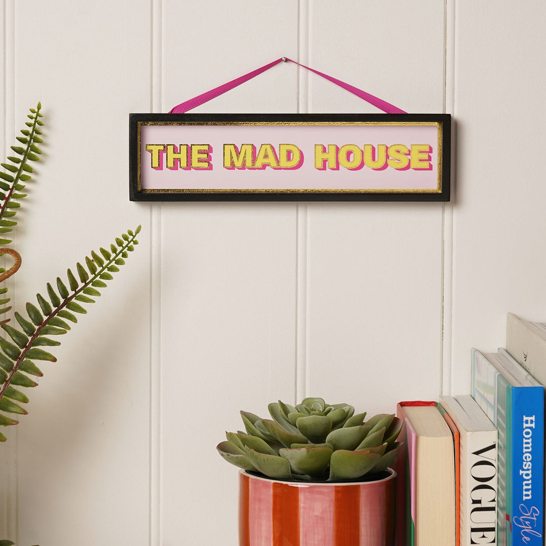 Signography Hanging Plaque - The Mad House
