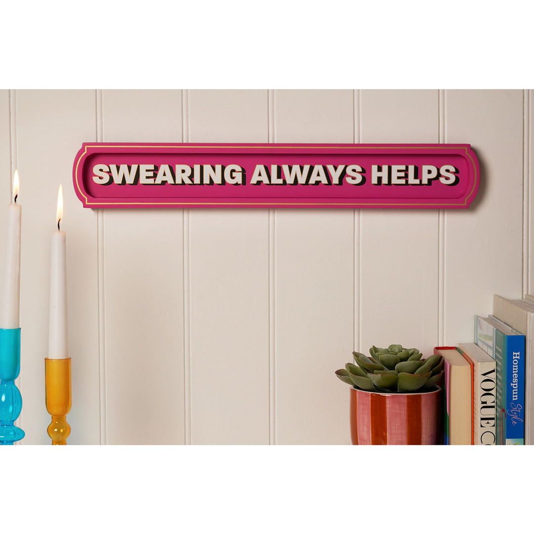 Signography Wall Sign - Swearing Always Helps