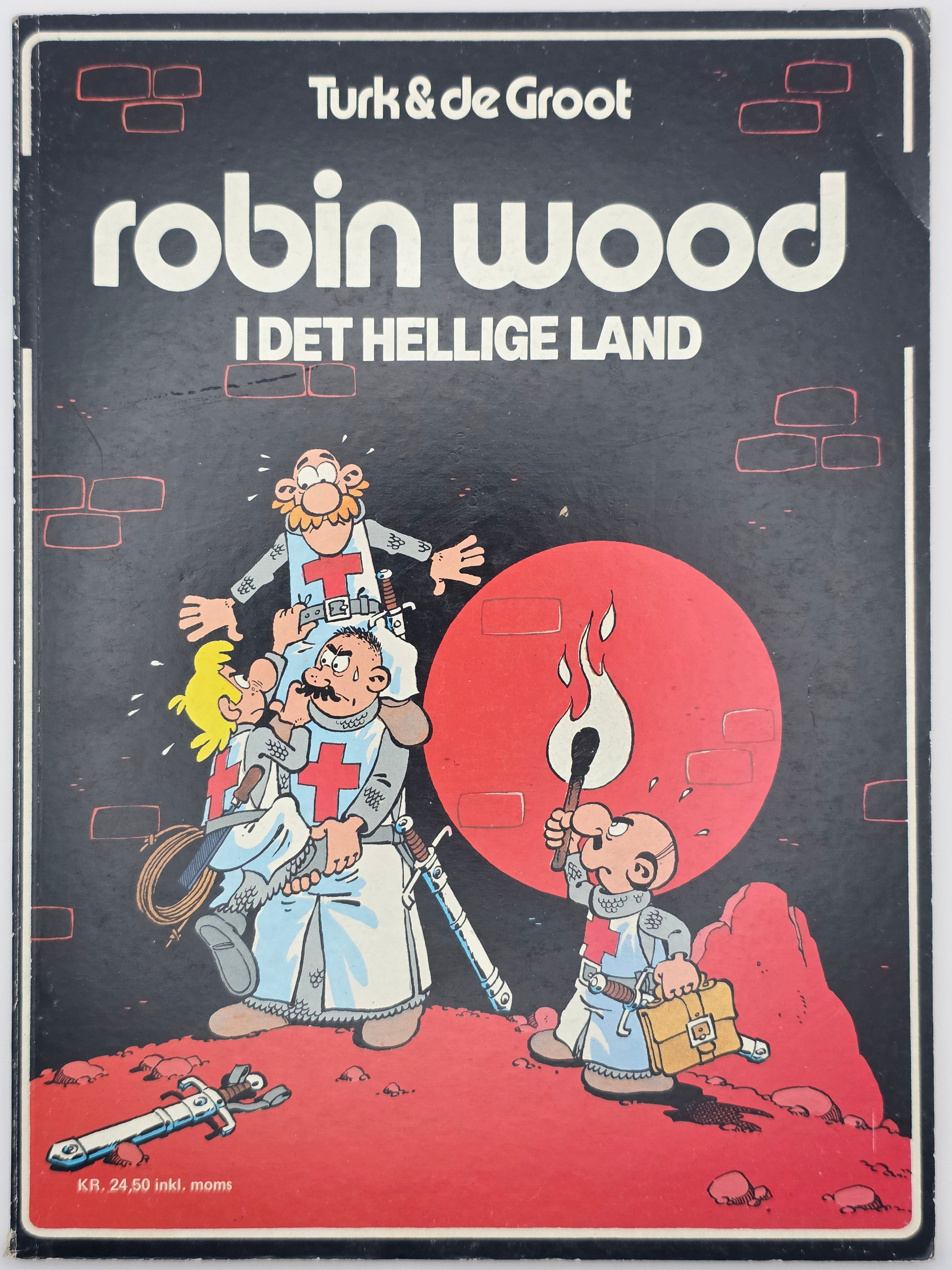 Turk & de Groot: Robin Wood i det hellige land. 1979. Tegneseriealbum.
