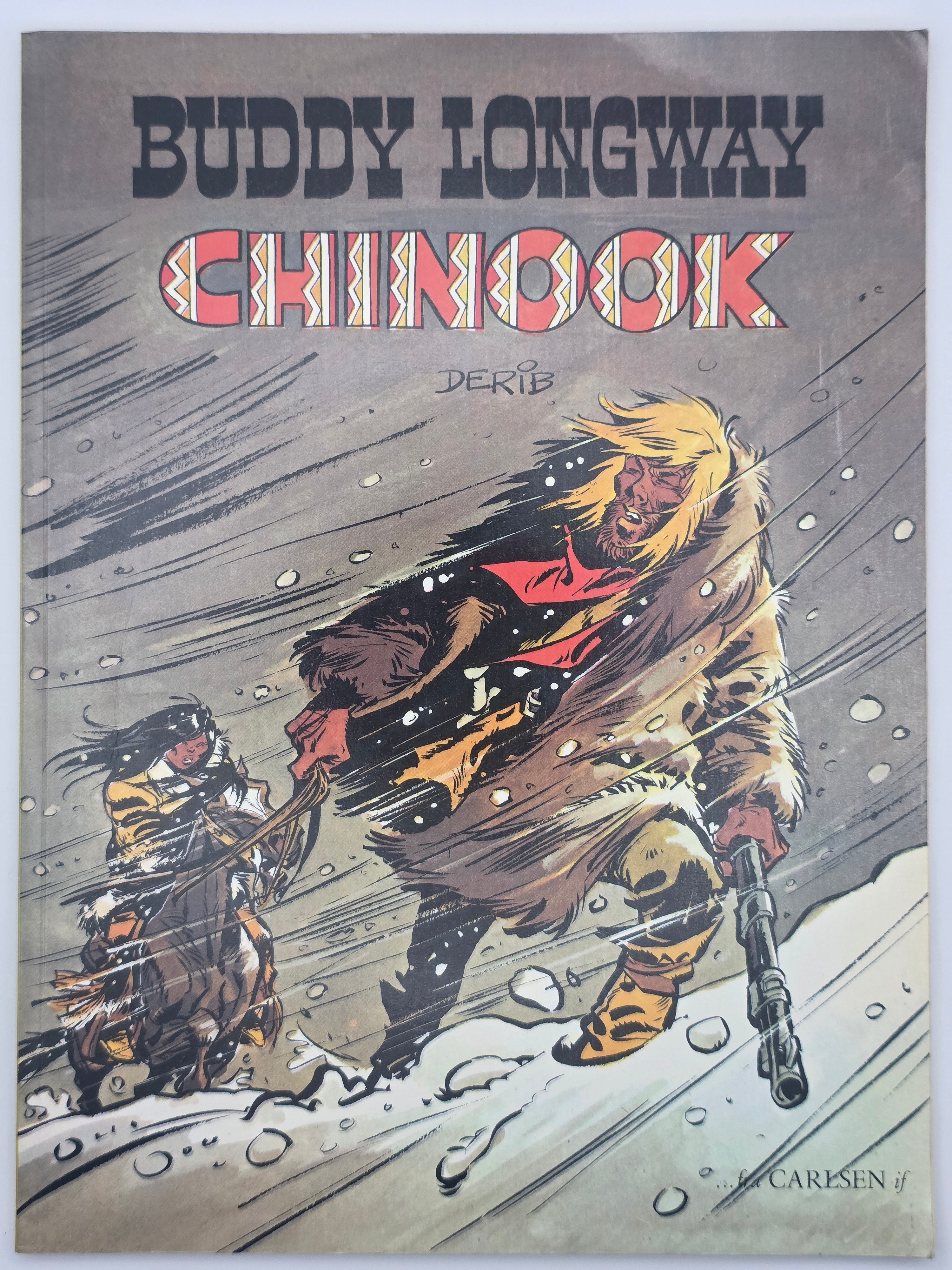 Derib: Buddy Longway – Chinook. 1985. Tegneseriealbum.
