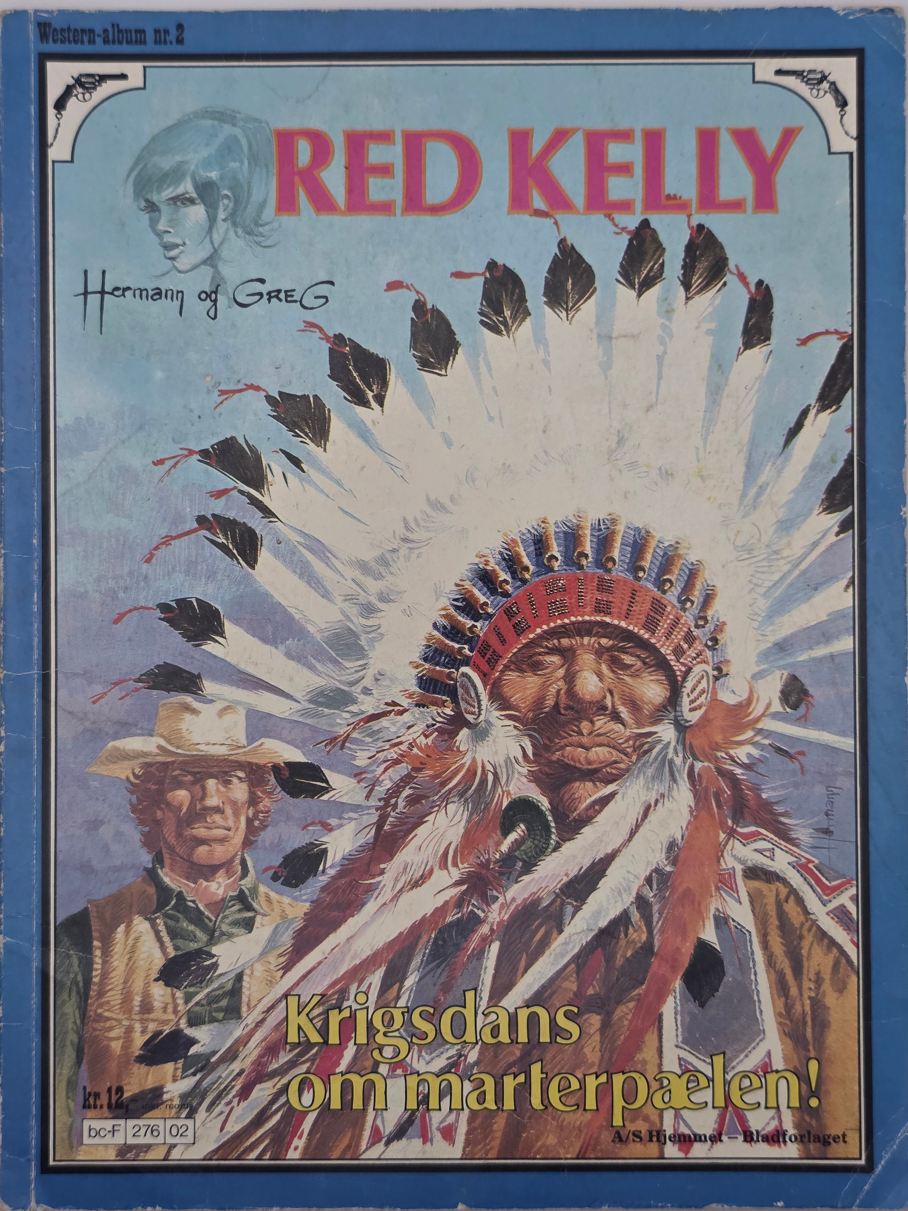 Red Kelly: Krigsdans om marterpålen!. 1976. Tegneseriealbum.